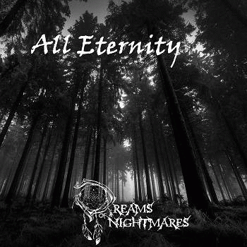 Dreams Of Nightmares : All Eternity